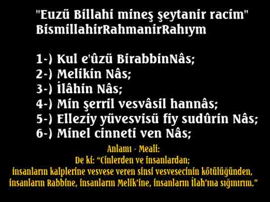 Felak Nas Suresi Okunuşu ve Anlamı Felak Nas Suresi Okunuşu ve Anlamı